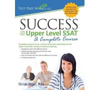 Christa B Abbott M Ed Success on the Upper Level SSAT (Tascabile)