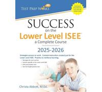 Christa B Abbott M Success on the Lower Level ISEE - A Complete Cou (Tascabile)