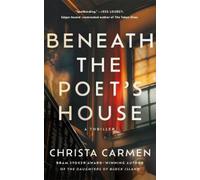 Christa Carmen Beneath the Poet's House (Tascabile)