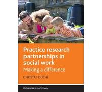 Christa Fouché Practice Research Partnerships in Social Work (Copertina rigida)
