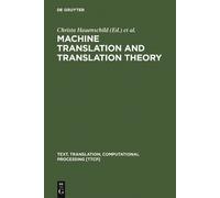 Christa Hauenschil Machine Translation and Translation Theor (Copertina rigida)