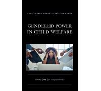 Christa Jane Moore Patricia Gag Gendered Power in Child Welfa (Copertina rigida)