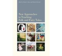Christa Jones Claudia Sc New Approaches to Teaching Folk and Fairy (Tascabile)
