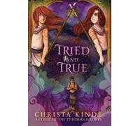 Christa Kinde Kinde, Christa Christa Kinde Tried and True (Tascabile)