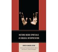 Christa Klingbe Historic Negro Spirituals as Biblical Interp (Copertina rigida)