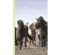 Christa Ludwig Hufspuren: 136 Hufe zu viel (Tascabile)