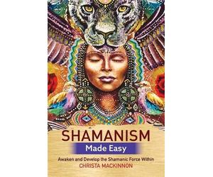 Christa Mackinnon Shamanism Made Easy (Tascabile)