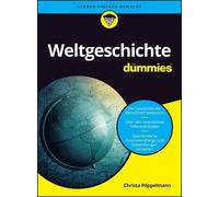 Christa Pöppelmann Weltgeschichte für Dummies (Tascabile)