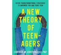 Christa Santangelo A New Theory of Teenagers (Tascabile)