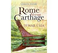Christa Steinby Rome Versus Carthage (Tascabile)