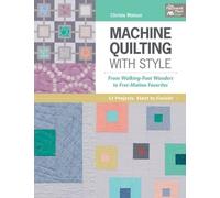 Christa Watson Machine Quilting with Style (Tascabile)