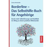 Christa Windm&u Borderline - Das Selbsthilfe-Buch für Angehörige: Du (Tascabile)