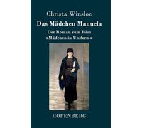 Christa Winsloe Das Mädchen Manuela (Copertina rigida)