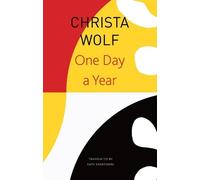 Christa Wolf One Day a Year (Tascabile) Seagull Library of German Literature
