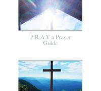 Christan Katona P.R.A.Y a Prayer Guide (Tascabile)