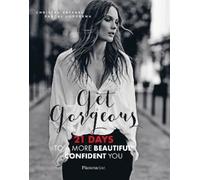 Christel Vatasso Pascal Loperena Get Gorgeous (Tascabile)