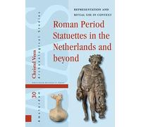 Christel Veen Roman Period Statuettes in the Netherlands and (Copertina rigida)
