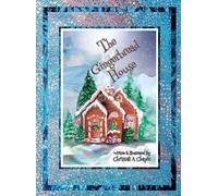 Christell A Chapin The Gingerbread House (Copertina rigida)
