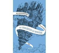 Christelle Dabo Die Spiegelreisende 1 - Die Verlobten des Winters: E (Tascabile)