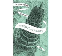 Christelle Dabo Die Spiegelreisende 3 - Das Gedächtnis von Ba (Copertina rigida)