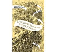 Christelle Dabo Die Spiegelreisende: Band 2 - Die Verschwunde (Copertina rigida)