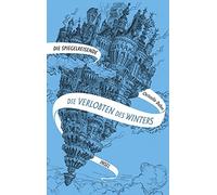 Christelle Dabos Die Spiegelreisende: Band 1 - Die Verlobten (Copertina rigida)