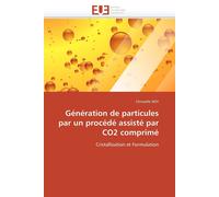 Christelle ROY Gnration de Particules Par Un Procd Assist Par C (Tascabile)