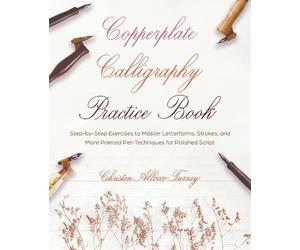 Christen Allocco Turney Copperplate Calligraphy Practice Book (Tascabile)