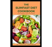 Christen Zimmerma The Slimfast Diet Cookbook for Newbies and Beginne (Tascabile)
