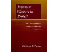Christena L. Turner Japanese Workers in Protest (Tascabile)