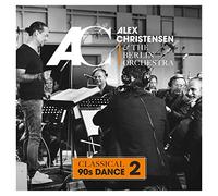 CHRISTENSEN, ALEX & THE B - CLASSICAL 90S DANCE 2