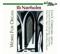 Christensen Jens E. - Norholm: Works For Organ