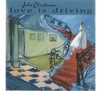 Christensen, Julie & Stone Cupid - Love Is Driving