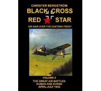 Christer Bergst Black Cross Red Star Air War Over the Eastern (Copertina rigida)