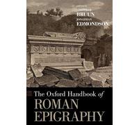 Christer Brunn The Oxford Handbook of Roman Epigraphy (Tascabile)