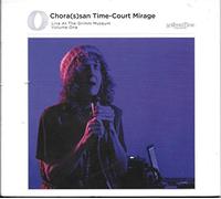 Christer Hennix, Catherine - Chora(S)San Time: Court Mirage