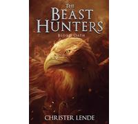 Christer Lende The Beast Hunters Blood Oath (Tascabile)