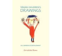 Christhilde Blum Young Children's Drawings as a Mirror of Developmen (Tascabile)