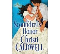 Christi Caldwell The Scoundrel's Honor (Tascabile) Sinful Brides