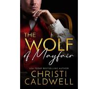 Christi Caldwell The Wolf of Mayfair (Tascabile)