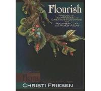 Christi Friesen Flourish Book 1 Flora (Tascabile)