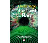 Christi Nogle One Eye Opened in That Other Place (Copertina rigida)