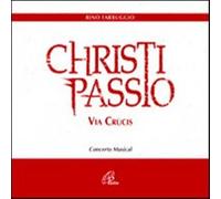 Christi passio. Via Crucis - Farruggio Rino (Audio cd)