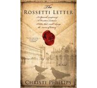 Christi Phillips The Rossetti Letter (Tascabile)