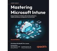 Christiaan Brinkhoff Per Larsen Mastering Microsoft Intune (Tascabile)
