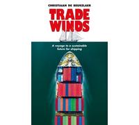 Christiaan De Beukelaer Trade Winds (Copertina rigida)
