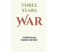 Christiaan Rudolf De Wet Three Years War (Tascabile)