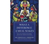 Christian A Eberhart What a Difference a Meal Makes (Tascabile)