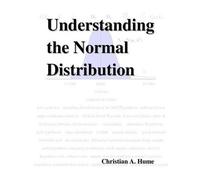 Christian a Hume Understanding the Normal Distribution (Tascabile)