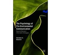 Christian A. Klöckn The Psychology of Pro-Environmental Communicati (Tascabile)